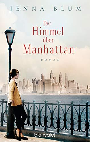 Der Himmel über Manhattan: Roman