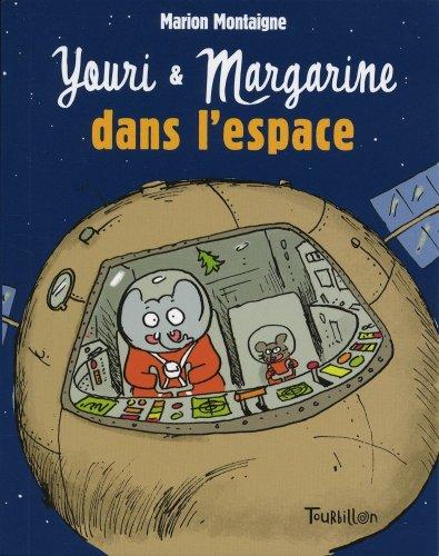 Youri et Margarine dans l'espace