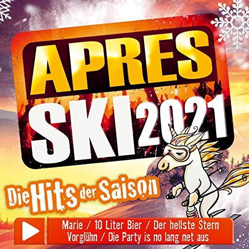 Aprés Ski 2021; Die Hits der Saison; incl. Marie; 10 Liter Bier; Der hellste Stern; Vorglühn; Die Party is no lang net aus; Hurra die Gams; Bierkapitän; Eine Woche wach;