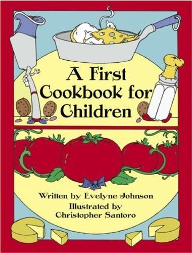 A First Cook Book for Children: With Illustrations to Color (Dover Pictorial Archive Series)