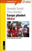 Europa plündert Afrika: Der EU-Freihandel und die EPAs