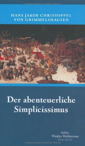 Der abenteuerliche Simplicissimus: Vollständige Ausgabe