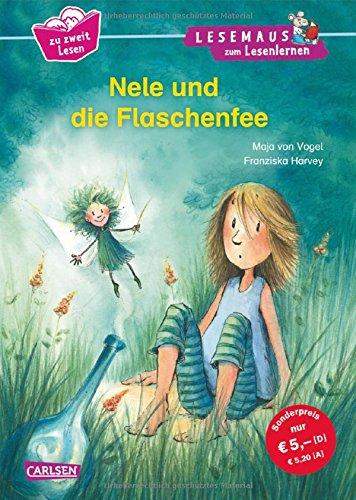 Nele und die Flaschenfee: Neuausgabe im extra großen Format - Lesen lernen im Dialog (LESEMAUS zum Lesenlernen Sonderbände)