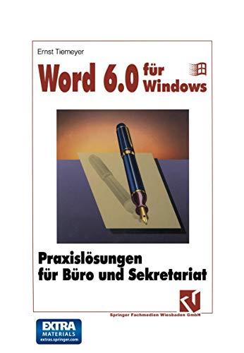 Word 6.0 für Windows: Praxislösungen für Büro und Sekretariat