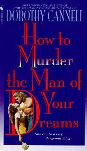 How to Murder the Man of Your Dreams (Ellie Haskell, Band 6)