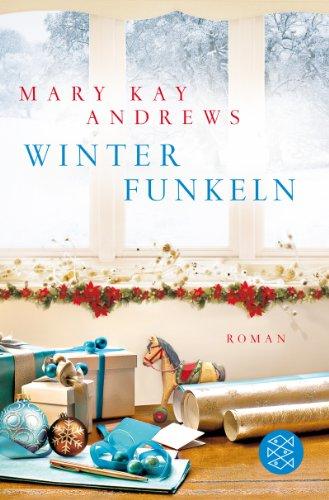 Winterfunkeln: Roman