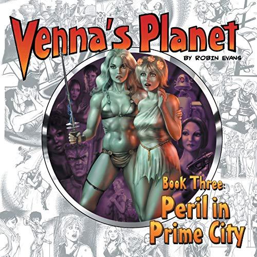 Venna's Planet Book Three: Peril in Prime City