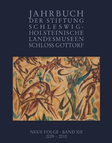 Jahrbuch des Schleswig-Holsteinischen Landesmuseums. Neue Folge / Jahrbuch der Stiftung Schleswig-Holst. Landesmuseen. Neue Folge Band XII, 2009 - 2010