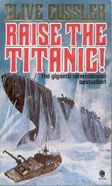 Raise the Titanic (Dirk Pitt)