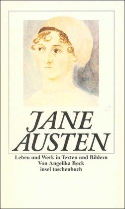 Jane Austen: Leben und Werk in Texten und Bildern (insel taschenbuch)