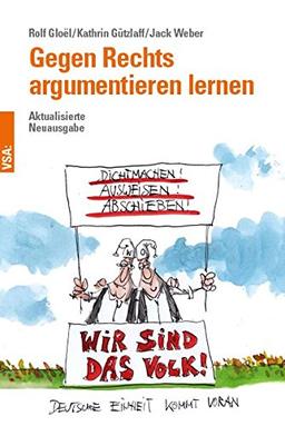 Gegen Rechts argumentieren lernen: Aktualisierte Neuausgabe