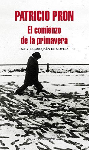 El comienzo de la primavera (Literatura Random House)