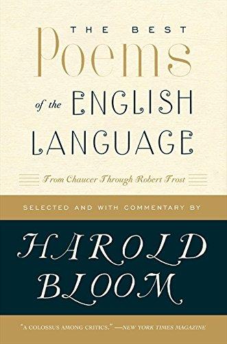 The Best Poems of the English Language: From Chaucer Through Robert Frost