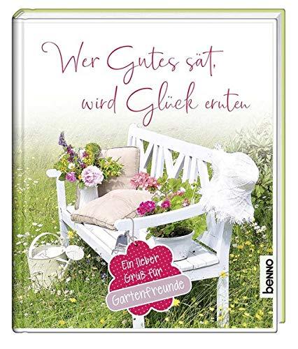 Wer Gutes sät, wird Glück ernten: Ein lieber Gruß für Gartenfreunde