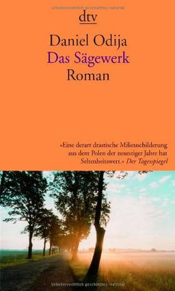 Das Sägewerk: Roman