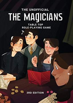 The Magicians Tabletop Roleplaying Game System: 3rd Edition