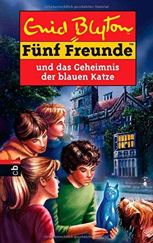 Fünf Freunde und das Geheimnis der blauen Katze: Band 70