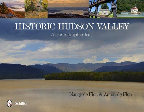 Flon, N: Historic Hudson Valley: A Photographic Tour