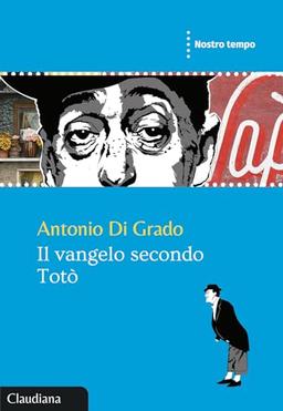 Il Vangelo secondo Totò (Nostro tempo)