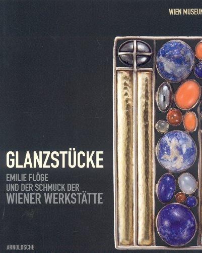 Glanzstücke: Emilie Flöge und der Schmuck der Wiener Werkstätte