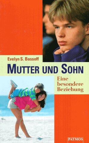 Mutter und Sohn. Eine besondere Beziehung