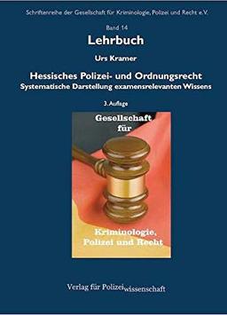 Hessisches Polizei- und Ordnungsrecht: Systematische Darstellung examensrelevanten Wissens