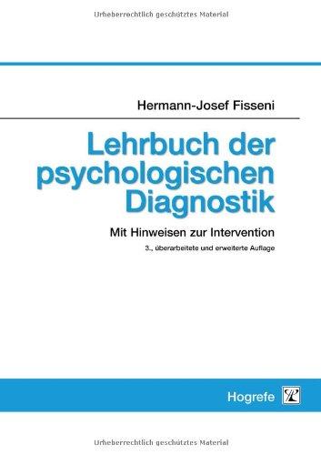 Lehrbuch der psychologischen Diagnostik: Mit Hinweisen zur Intervention