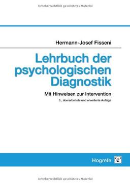 Lehrbuch der psychologischen Diagnostik: Mit Hinweisen zur Intervention