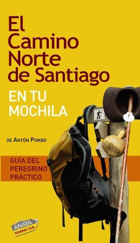 El Camino de Santiago Norte en tu mochila