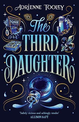 The Third Daughter: A sweeping YA fantasy about legacy, betrayal and sisterhood with a slow-burn sapphic romance