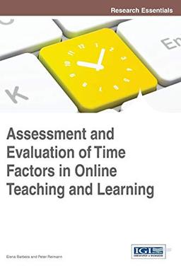 Assessment and Evaluation of Time Factors in Online Teaching and Learning