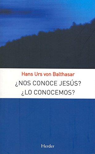 Nos conoce Jesús? Lo conocemos?