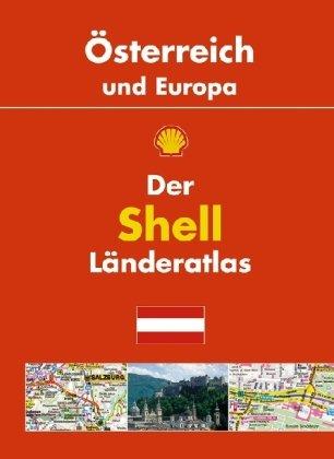 Der Shell Länderatlas Österreich und Europa: 1:300000; Europa 1:4000000