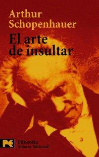 El arte de insultar (El Libro De Bolsillo - Filosofía)