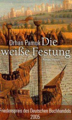 Die weiße Festung: Roman