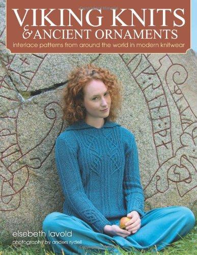 Viking Knits and Ancient Ornaments: Interlace Patterns from Around the World in Modern Knitwear