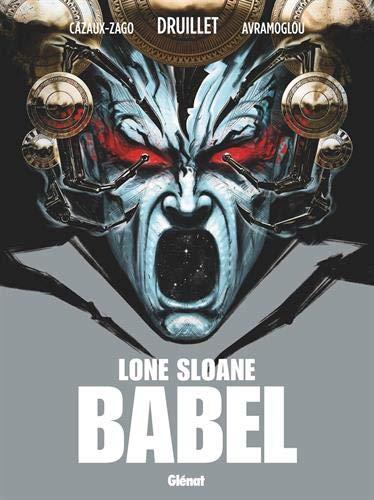 Lone Sloane. Babel