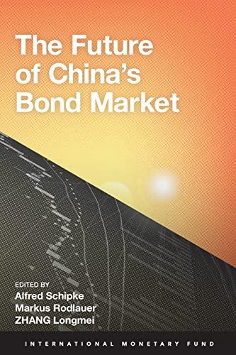 The Future of Chinas Bond Market