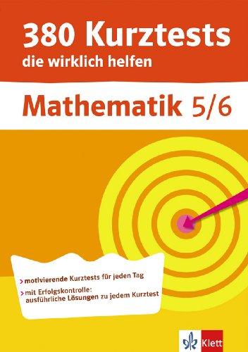 380 Kurztests die wirklich helfen, Mathematik 5./6. Klasse, Übungen mit Selbstkontrolle