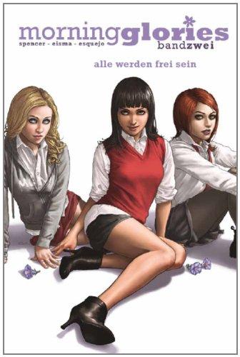 Morning Glories, Bd. 2: Alle werden frei