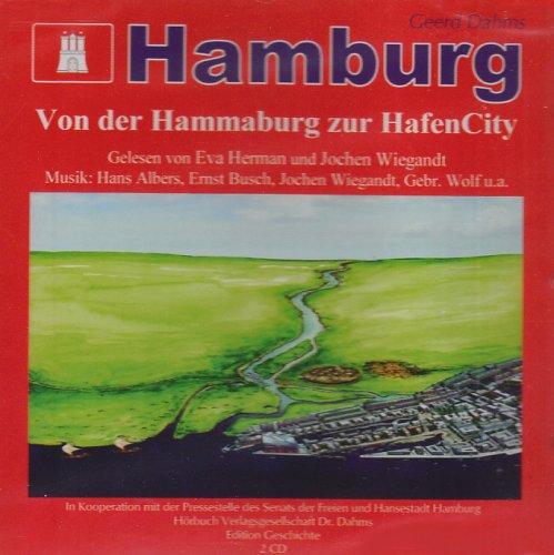 Hamburg - Von der Hammaburg zur HafenCity. 2 CDs