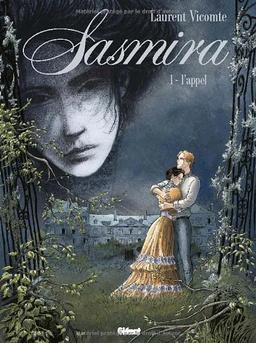 Sasmira. Vol. 1. L'appel