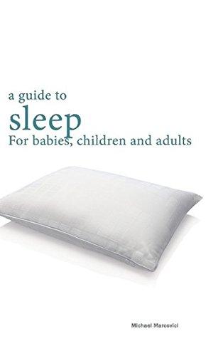 A guide to sleep: for babies, children and adults