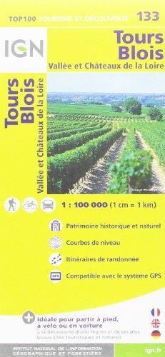 IGN 1 : 100 000 Tours Blois: Top 100 Tourisme et Découverte. Patrimoine historique et naturel / Courbes de niveau / Itinéraires de randonnée / Compatible GPS (Ign Map)