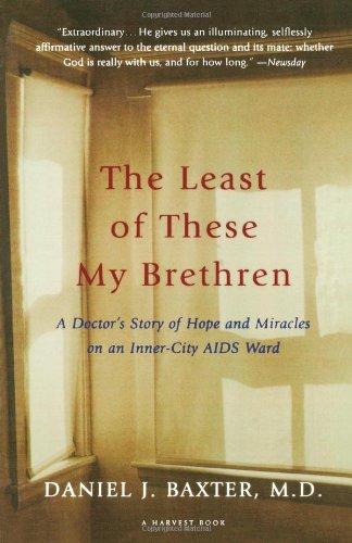 Least of These My Brethren: A Doctor's Story of Hope and Miracles in an Inner-City AIDS Ward