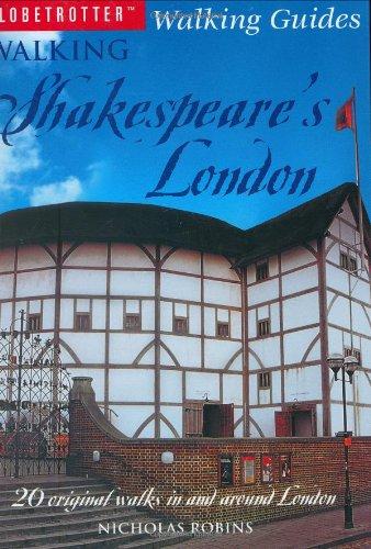 Walking Shakespeare's London (Globetrotter Walking Guides)