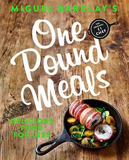 One Pound Meals: Delicious Food for Less