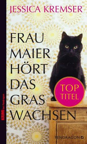 Frau Maier hört das Gras wachsen