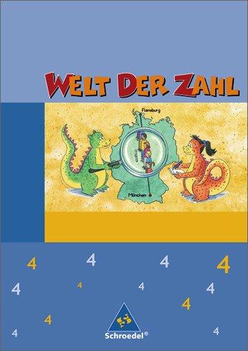 Welt der Zahl - Ausgabe 2003-2005 für Grundschulen. Ausgaben 2003 - 2005 für Grundschulen: Welt der Zahl - Ausgabe 2005 Nord: Schülerband 4