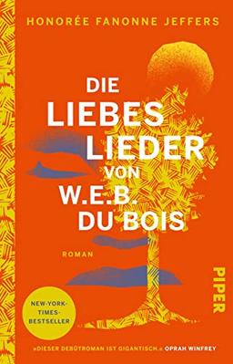 Die Liebeslieder von W.E.B. Du Bois: Roman | New-York-Times-Bestseller